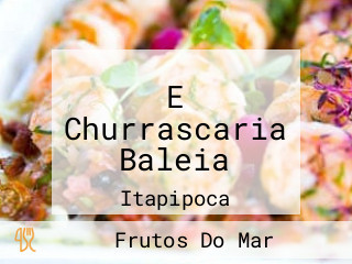 E Churrascaria Baleia