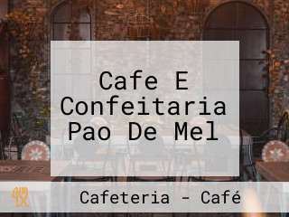 Cafe E Confeitaria Pao De Mel