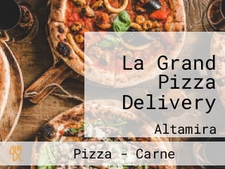 La Grand Pizza Delivery