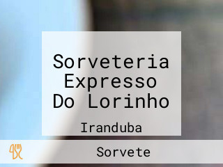 Sorveteria Expresso Do Lorinho