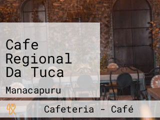 Cafe Regional Da Tuca