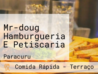 Mr-doug Hamburgueria E Petiscaria