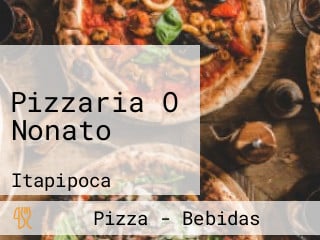 Pizzaria O Nonato