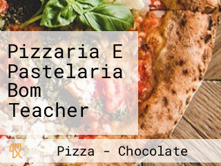 Pizzaria E Pastelaria Bom Teacher