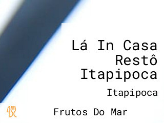 Lá In Casa Restô Itapipoca