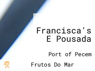 Francisca's E Pousada