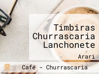 Timbiras Churrascaria Lanchonete