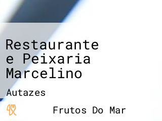 Restaurante e Peixaria Marcelino