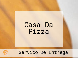 Casa Da Pizza