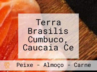 Terra Brasilis Cumbuco, Caucaia Ce