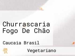 Churrascaria Fogo De Chão