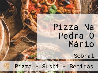 Pizza Na Pedra O Mário