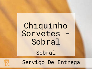 Chiquinho Sorvetes - Sobral