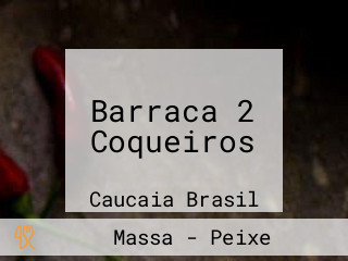 Barraca 2 Coqueiros