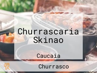 Churrascaria Skinao