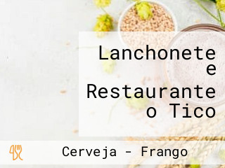 Lanchonete e Restaurante o Tico