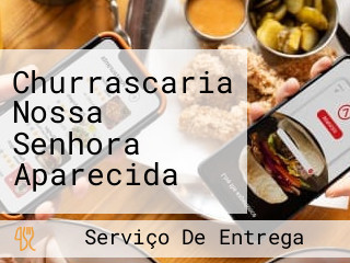 Churrascaria Nossa Senhora Aparecida