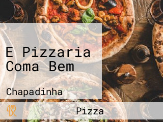 E Pizzaria Coma Bem