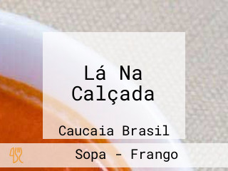 Lá Na Calçada