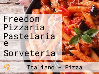 Freedom Pizzaria Pastelaria e Sorveteria