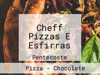 Cheff Pizzas E Esfirras