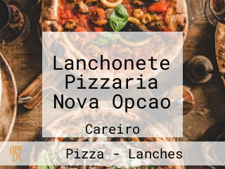 Lanchonete Pizzaria Nova Opcao