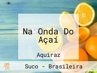 Na Onda Do Açaí