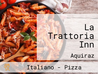 La Trattoria Inn