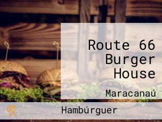 Route 66 Burger House