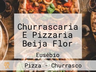 Churrascaria E Pizzaria Beija Flor