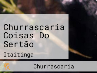 Churrascaria Coisas Do Sertão