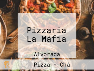 Pizzaria La Máfia