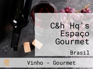 C&h Hq's Espaço Gourmet