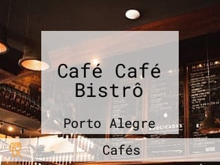 Café Café Bistrô