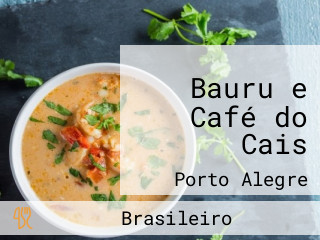 Bauru e Café do Cais