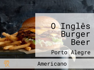 O Inglês Burger Beer