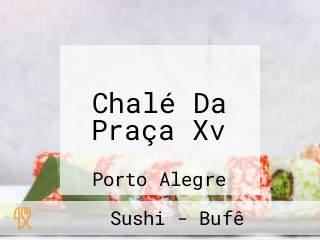 Chalé Da Praça Xv