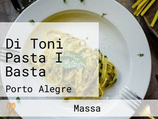 Di Toni Pasta I Basta