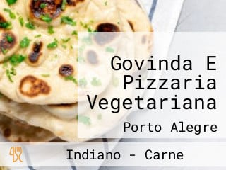 Govinda E Pizzaria Vegetariana