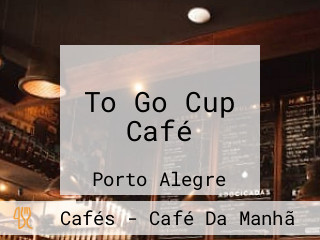 To Go Cup Café