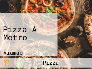 Pizza A Metro