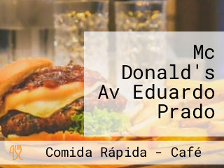 Mc Donald's Av Eduardo Prado