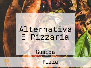 Alternativa E Pizzaria