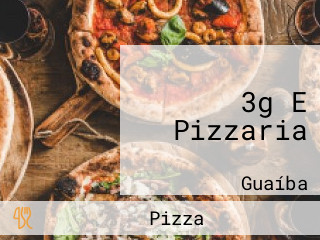 3g E Pizzaria