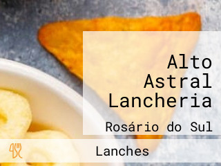 Alto Astral Lancheria