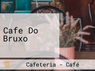 Cafe Do Bruxo