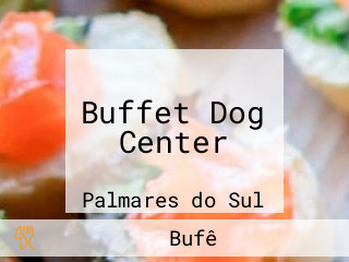 Buffet Dog Center