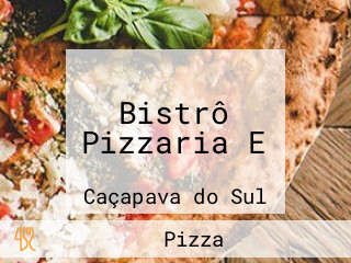 Bistrô Pizzaria E