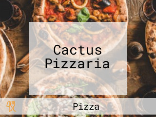 Cactus Pizzaria