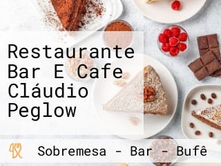 Restaurante Bar E Cafe Cláudio Peglow